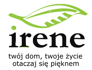 Irene - tw&oacute;j dom, twoje &zdot;ycie, otaczaj si&eogon; pi&eogon;knem